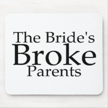 The Brides Broke Parents Mouse Pads