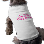 The Brides Crazy Bitches Pink Pet T Shirt