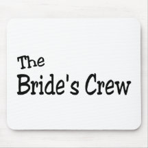 The Brides Crew (Black) Mousepad