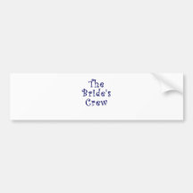 The Brides Crew Bumper Sticker
