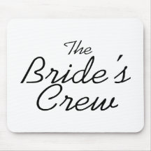 The Brides Crew Mouse Pad