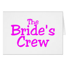The Brides Crew (Pink) Cards