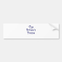 The Brides Posse Bumper Sticker