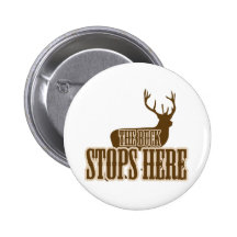 The Buck Stops Here Deer Hunter Pins