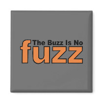 The Buzz is NO Fuss Refrigerator Magnets
