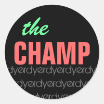 The Champ Sticker