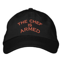 the chef is     ARMED Embroidered Baseball Cap