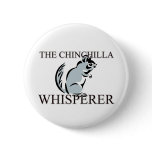 The Chinchilla Whisperer Pins
