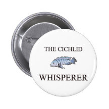The Cichlid Whisperer Pinback Button