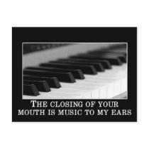 The closing of your mouth is the sweetest music