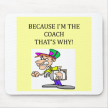 the coach is in charge mousepad