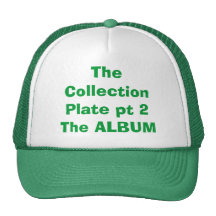 The Collection Plate pt 2The ALBUM Mesh Hat