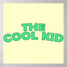 The Cool Kid Poster
