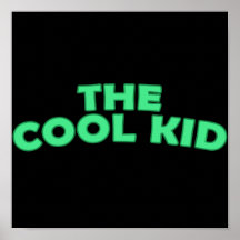 The Cool Kid Print