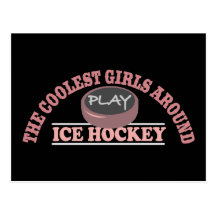 The Coolest Girls Around Play Ice Hockey Postcards