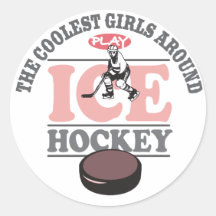 The Coolest Girls Around Play Ice Hockey Stickers