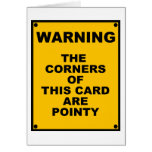 The Corners Of This Card Are Pointy  ~ Spoof