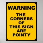 The Corners Of This Sign Are Pointy  ~ Spoof Poster