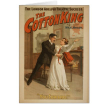 The Cotton King, 'You Coward!' Retro Theatre Greeting Card