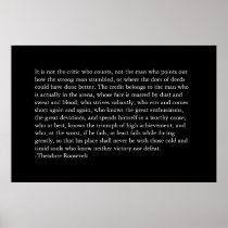 The Credit Belongs to the man in the arena.. Print