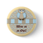 The Cute 'N Wise Old Owl buttons