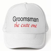 The Cute One (Groomsman) Mesh Hats