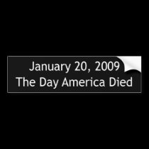 The Day America Died bumper stickers