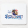 The Democrat Donkey! Democrat Mousepad