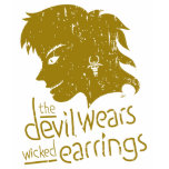 The Devil Wears Wicked Earrings t-shirts