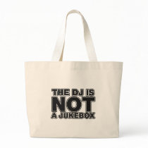 The DJ Is Not A Jukebox - Disc Jockey Music Vinyl Tote Bag