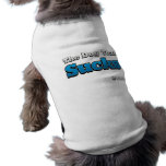The Dog That Sucks Doggie T-shirt