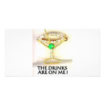 THE DRINKS ARE ON ME PICTURE CARD
