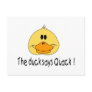 The Duck Says Quack