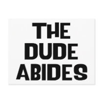The Dude Abides
