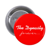 The Dynasty, forever... Button