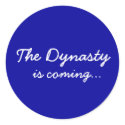 The Dynasty, is coming... stickers