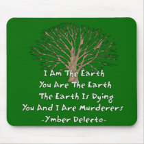 The Earth Is Dying Mouse Pad