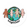The Earth Together design Round Sticker