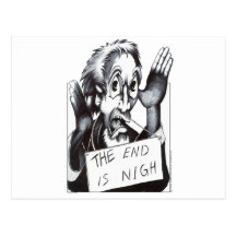 The End is Nigh Post Card