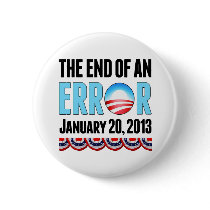The End of An Error January 20, 2013 Obama Pinback Buttons