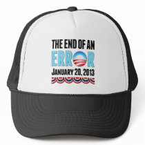 The End of An Error January 20, 2013 Obama Trucker Hats