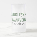 THE ENDLESS MUGOF DWARVEN ALE