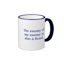 the-enemy-of-my-enemy-is-also-a-fiend01 coffee mug