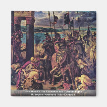 The Entry Of The Crusaders Into Constantinople Fridge Magnets