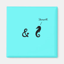 The Existential Seahorse_Showoff Fridge Magnet