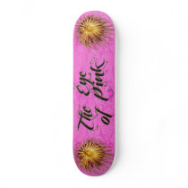 The Eye of Pink Skateboard