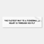 The fastest way to a fisherman's heart is throu... bumper sticker