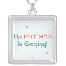 The FAT MAN is Coming Necklace