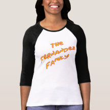 THE FERNANDEZ FAMILY TEE SHIRT