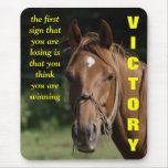 The first sign that you are a loser mousepad